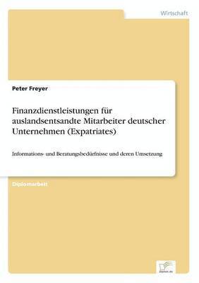Finanzdienstleistungen fr auslandsentsandte Mitarbeiter deutscher Unternehmen (Expatriates) 1