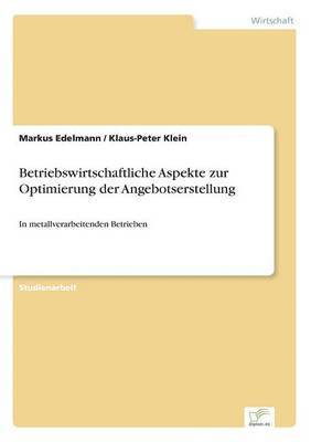 bokomslag Betriebswirtschaftliche Aspekte zur Optimierung der Angebotserstellung