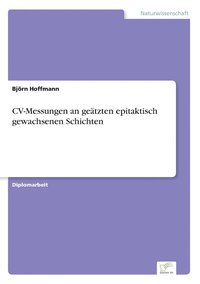 bokomslag CV-Messungen an getzten epitaktisch gewachsenen Schichten