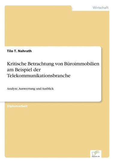 bokomslag Kritische Betrachtung von Broimmobilien am Beispiel der Telekommunikationsbranche