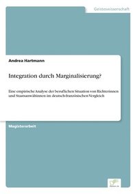 bokomslag Integration durch Marginalisierung?