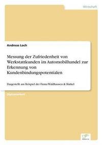 bokomslag Messung der Zufriedenheit von Werkstattkunden im Automobilhandel zur Erkennung von Kundenbindungspotentialen