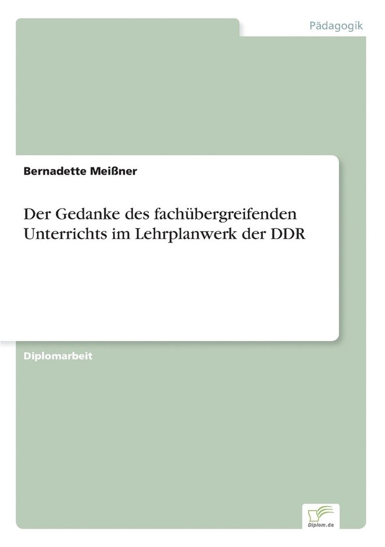 Bernadette Meißner - Gedanke des fachübergreifenden Unterrichts im Lehrplanwerk der DDR, Häftad