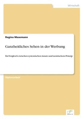 Regina Masemann - Ganzheitliches Sehen in der Werbung, Häftad