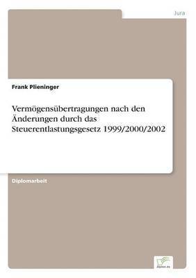 bokomslag Vermoegensubertragungen nach den AEnderungen durch das Steuerentlastungsgesetz 1999/2000/2002