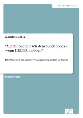 bokomslag &quot;Auf der Suche nach dem Sndenbock - wenn HELFER mobben&quot;