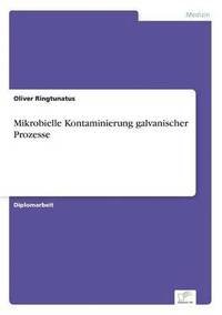 bokomslag Mikrobielle Kontaminierung galvanischer Prozesse