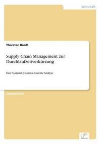 bokomslag Supply Chain Management zur Durchlaufzeitverkrzung