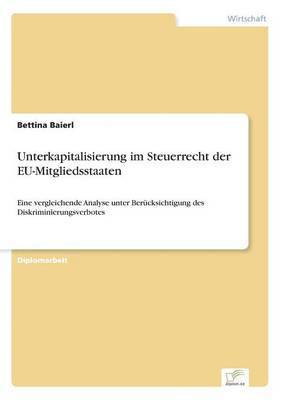 bokomslag Unterkapitalisierung im Steuerrecht der EU-Mitgliedsstaaten