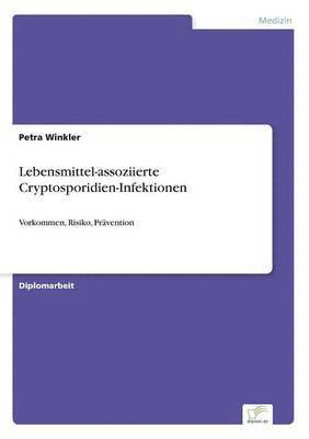 bokomslag Lebensmittel-assoziierte Cryptosporidien-Infektionen