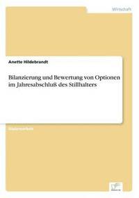 bokomslag Bilanzierung und Bewertung von Optionen im Jahresabschluß des Stillhalters