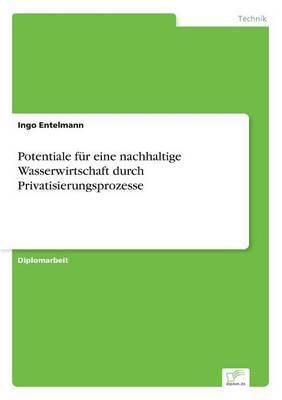 bokomslag Potentiale fr eine nachhaltige Wasserwirtschaft durch Privatisierungsprozesse