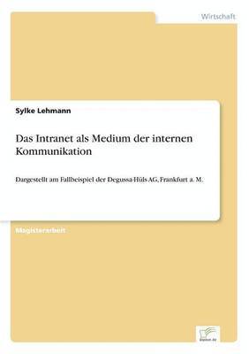 bokomslag Das Intranet als Medium der internen Kommunikation