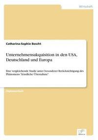 bokomslag Unternehmensakquisition in den USA, Deutschland und Europa