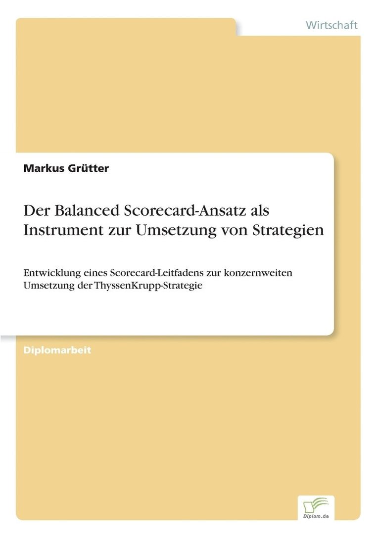 Markus Grütter - Balanced Scorecard-Ansatz als Instrument zur Umsetzung von Strategien, Häftad
