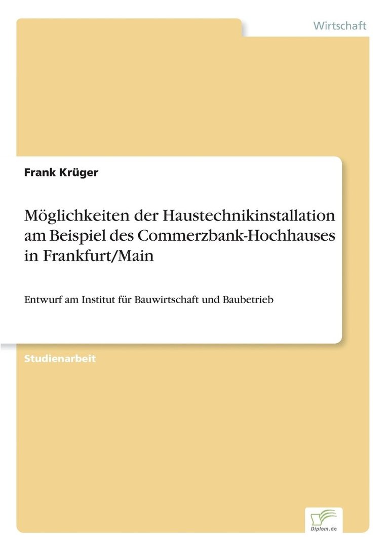 Mglichkeiten der Haustechnikinstallation am Beispiel des Commerzbank-Hochhauses in Frankfurt/Main 1