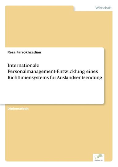 bokomslag Internationale Personalmanagement-Entwicklung eines Richtliniensystems für Auslandsentsendung