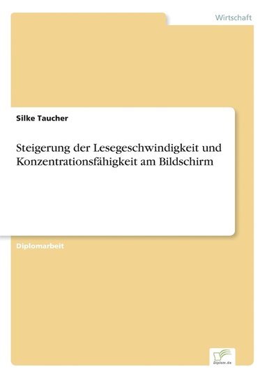 bokomslag Steigerung der Lesegeschwindigkeit und Konzentrationsfahigkeit am Bildschirm