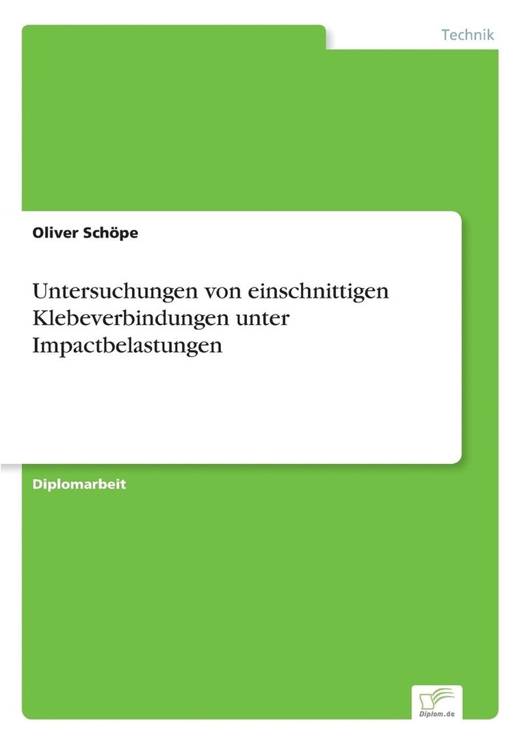 Untersuchungen von einschnittigen Klebeverbindungen unter Impactbelastungen 1