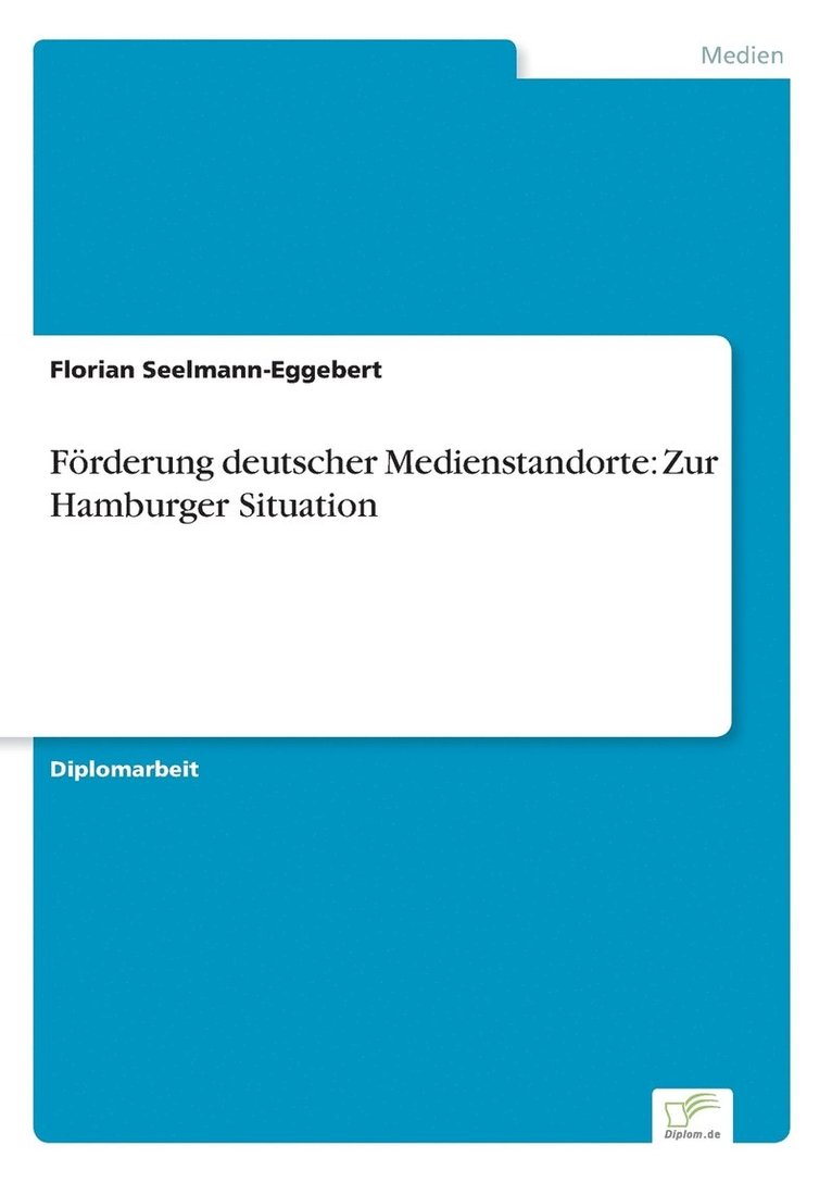 Florian Seelmann-Eggebert - Förderung deutscher Medienstandorte, Häftad