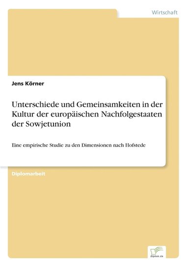 bokomslag Unterschiede und Gemeinsamkeiten in der Kultur der europischen Nachfolgestaaten der Sowjetunion