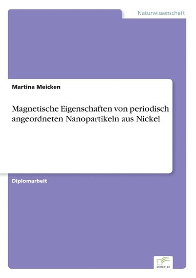 bokomslag Magnetische Eigenschaften von periodisch angeordneten Nanopartikeln aus Nickel