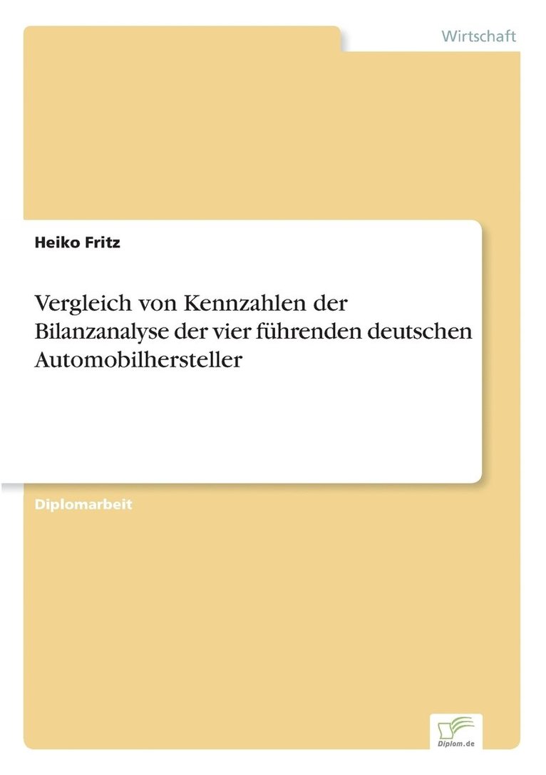 Vergleich von Kennzahlen der Bilanzanalyse der vier fhrenden deutschen Automobilhersteller 1