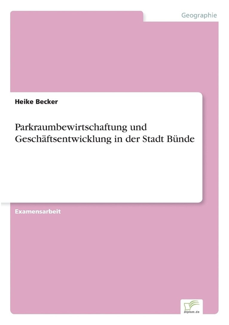 Parkraumbewirtschaftung und Geschftsentwicklung in der Stadt Bnde 1