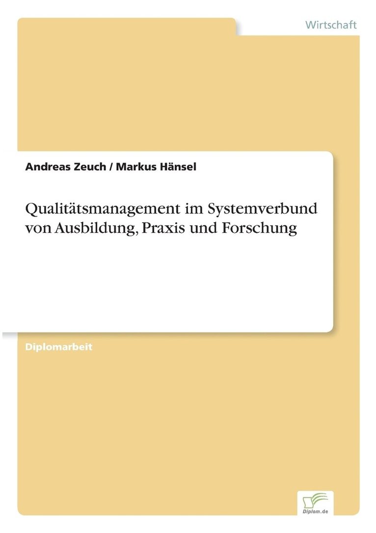 Qualittsmanagement im Systemverbund von Ausbildung, Praxis und Forschung 1