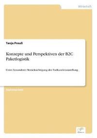 bokomslag Konzepte und Perspektiven der B2C Paketlogistik
