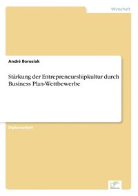 bokomslag Starkung der Entrepreneurshipkultur durch Business Plan-Wettbewerbe