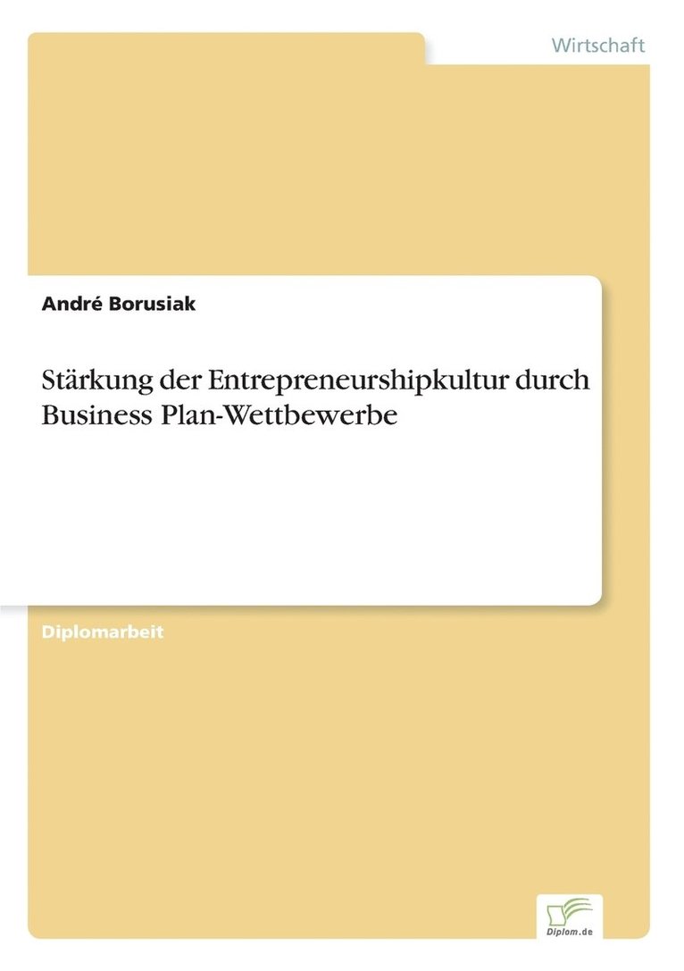 André Borusiak, André - Stärkung der Entrepreneurshipkultur durch Business Plan-Wettbewerbe, Häftad