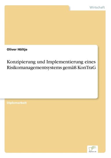 bokomslag Konzipierung und Implementierung eines Risikomanagementsystems gem KonTraG