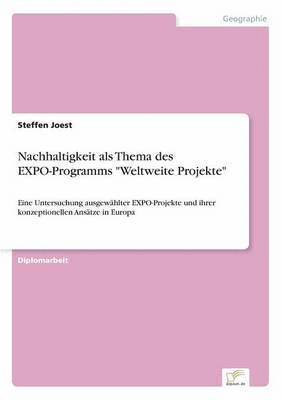 Nachhaltigkeit als Thema des EXPO-Programms "Weltweite Projekte"