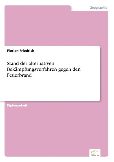 bokomslag Stand der alternativen Bekämpfungsverfahren gegen den Feuerbrand
