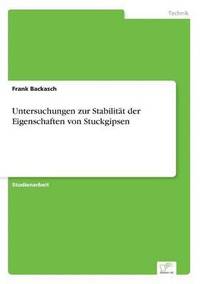 bokomslag Untersuchungen zur Stabilität der Eigenschaften von Stuckgipsen