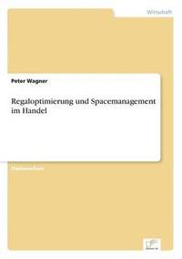 bokomslag Regaloptimierung und Spacemanagement im Handel