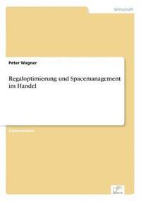 bokomslag Regaloptimierung und Spacemanagement im Handel