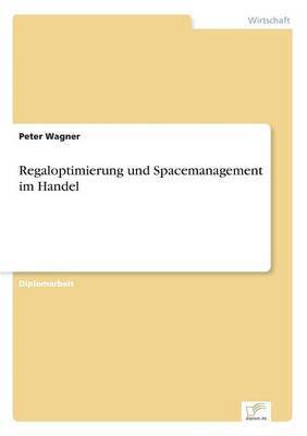 bokomslag Regaloptimierung und Spacemanagement im Handel