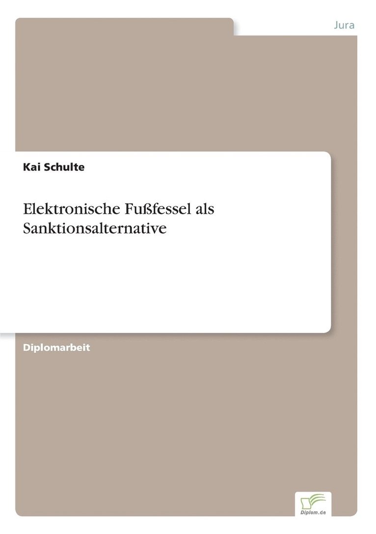 Elektronische Fufessel als Sanktionsalternative 1