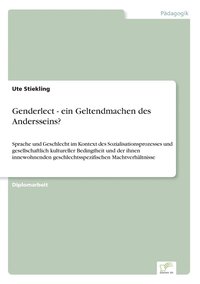 bokomslag Genderlect - ein Geltendmachen des Andersseins?