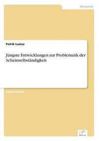 bokomslag Jüngste Entwicklungen zur Problematik der Scheinselbständigkeit