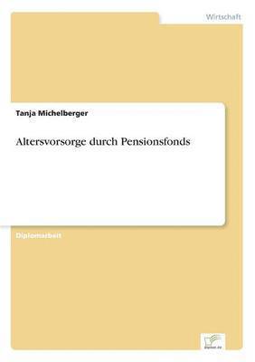 Altersvorsorge durch Pensionsfonds 1