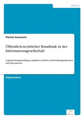 Florian Saurwein - Öffentlich-rechtlicher Rundfunk in der Informationsgesellschaft, Häftad