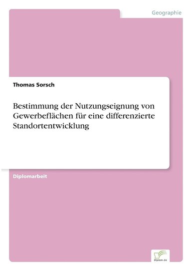 bokomslag Bestimmung der Nutzungseignung von Gewerbeflchen fr eine differenzierte Standortentwicklung