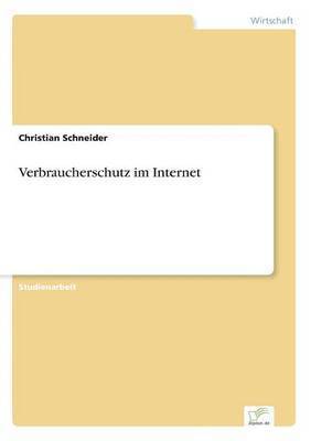 Christian Schneider - Verbraucherschutz im Internet, Häftad