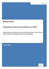 bokomslag Expatriate American Authors in Paris