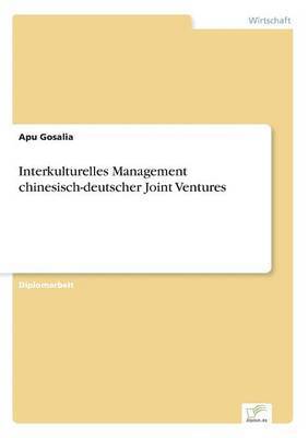 Interkulturelles Management chinesisch-deutscher Joint Ventures 1