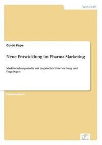 bokomslag Neue Entwicklung im Pharma-Marketing