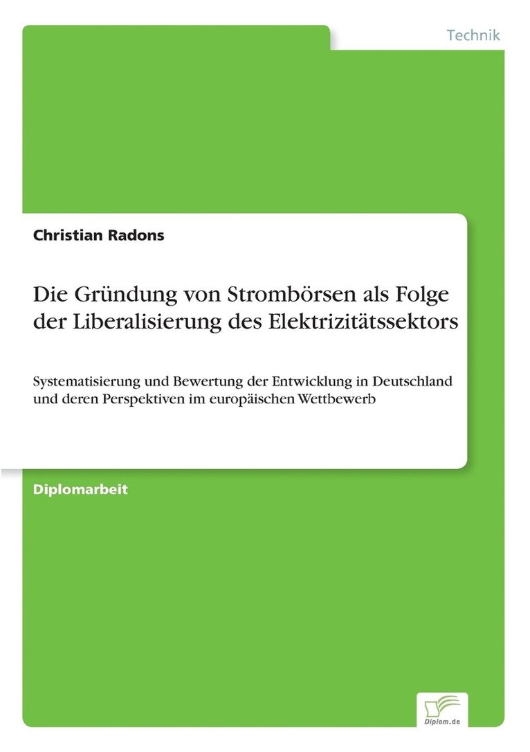 Gründung von Strombörsen als Folge der Liberalisierung des Elektrizitätssektors